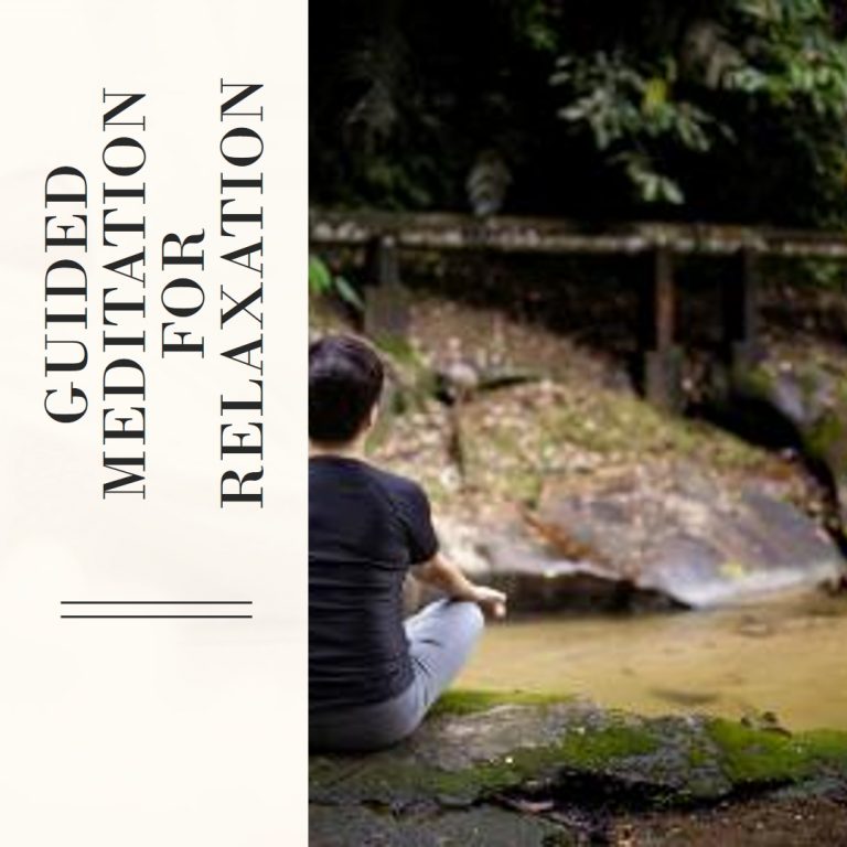Guided Meditation For Relaxation And Mindfulness